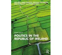 John Coakley Politics in the Republic of Ireland (Tascabile)