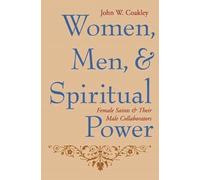 John Coakley Women, Men, and Spiritual Power (Copertina rigida)