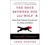 John Coates The Hour Between Dog and Wolf (Tascabile)