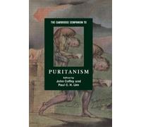 John Coffey The Cambridge Companion to Puritanism (Tascabile)