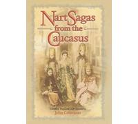 John Colarusso Nart Sagas from the Caucasus (Copertina rigida)