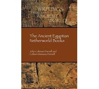 John Coleman Darnell Colleen Mana The Ancient Egyptian Nether (Copertina rigida)