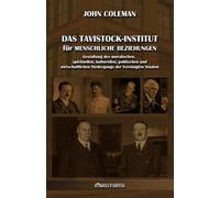 John Coleman Das Tavistock-Institut für menschliche Beziehungen: Ges (Tascabile)