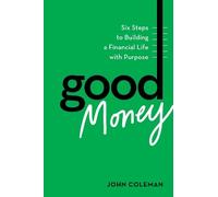 John Coleman Good Money (Copertina rigida)