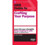 John Coleman HBR Guide to Crafting Your Purpose (Tascabile) HBR Guide