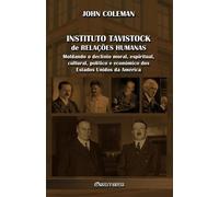 John Coleman Instituto Tavistock de Relações Humanas (Tascabile)
