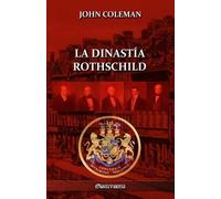 John Coleman La dinastía Rothschild (Tascabile)