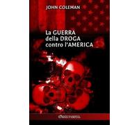 La guerra della droga contro l'America