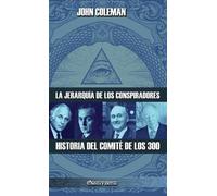 John Coleman La jerarquía de los conspiradores (Copertina rigida)