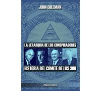 John Coleman La jerarquía de los conspiradores (Tascabile)