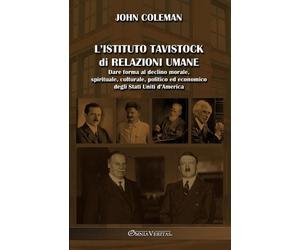 John Coleman L'Istituto Tavistock di Relazioni Umane (Tascabile)