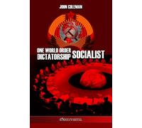 John Coleman One World Order Socialist Dictatorship (Tascabile)