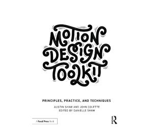 John Colette Austin Shaw Motion Design Toolkit (Tascabile)