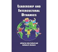 John Collard Leadership and Intercultural Dynamics (Tascabile)