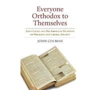 John Colman Everyone Orthodox to Themselves (Copertina rigida)
