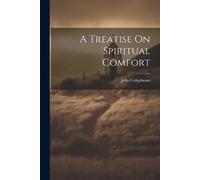 John Colquhoun A Treatise On Spiritual Comfort (Tascabile)