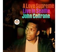 Coltrane John - A Love Supreme - Live In Seattle