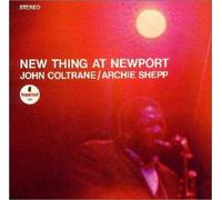 John Coltrane & Archie Shepp - New Thing at Newport [Dk2]