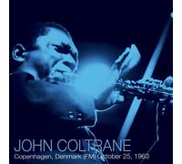 John Coltrane Copenhagen, Denmark (FM) October 25, 1963 (Vinyl LP) 12" Album