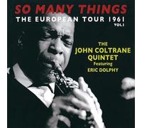 John Coltrane - So Many Things: European Tour Vol 1