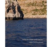 John Comino-James In The Land From Under The Sea (Copertina rigida)