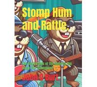 John Connell Burt Ba Bth Stomp Hum and Rattle. (Tascabile)