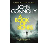 John Connolly A Book of Bones (Tascabile) Charlie Parker Thriller