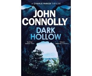 John Connolly Dark Hollow (Tascabile) Charlie Parker Thriller