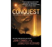 John Connolly Jennifer Ridyard Conquest (Tascabile) Chronicles of the Invaders