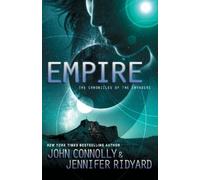John Connolly Jennifer Ridyard Empire (Tascabile) Chronicles of the Invaders