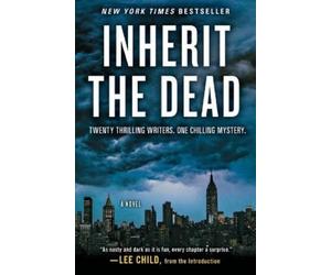 John Connolly Lee Child Mary Higgins Clark C J Box C Inherit the Dea (Tascabile)