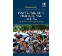 John Connolly Power, Pain and Professional Cycling (Copertina rigida)