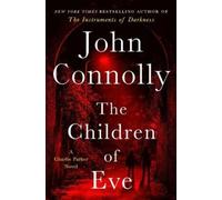 John Connolly The Children of Eve (Copertina rigida) Charlie Parker