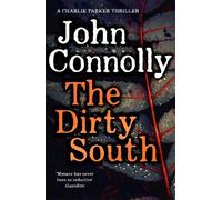 John Connolly The Dirty South (Copertina rigida) Charlie Parker Thriller