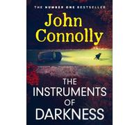 John Connolly The Instruments of Darkness (Copertina rigida)