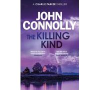 John Connolly The Killing Kind (Tascabile) Charlie Parker Thriller