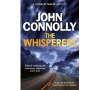 John Connolly The Whisperers (Tascabile) Charlie Parker Thriller
