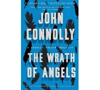 John Connolly The Wrath of Angels (Tascabile) Charlie Parker