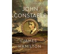 John Constable: A Portrait