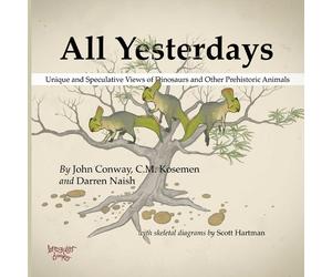 John Conway C.M All Yesterdays: Unique and Speculative Views of Dino (Tascabile)
