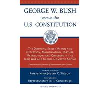 John Conyers Jr. George W. Bush Vs. the U.S. Constitution (Tascabile)