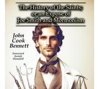 John Cook 1804-1867 Bennett The History of the Saints (Tascabile)