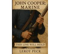 John Cooper: Marine: This Line Will Hold: 1