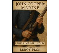 John Cooper: Marine: This Line Will Hold