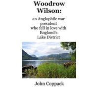 John Coppack Woodrow Wilson: (Tascabile)