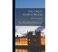 John Corbet Anderson The Great North Wood (Copertina rigida)