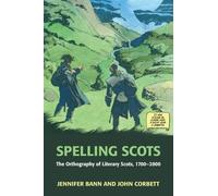 John Corbett Jennifer Bann Spelling Scots (Copertina rigida)