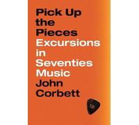 John Corbett Pick Up the Pieces (Copertina rigida)