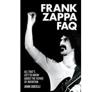 John Corcelli Frank Zappa FAQ (Tascabile) FAQ