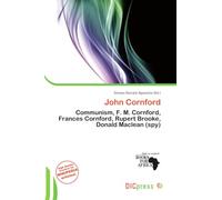John Cornford: Communism, F. M. Cornford, Frances Cornford, Rupert Brooke, Donald Maclean (spy)
